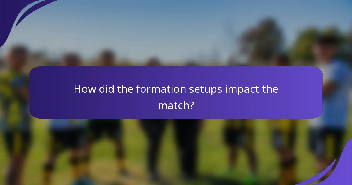 How did the formation setups impact the match?