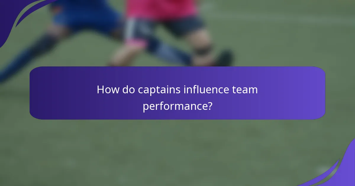 How do captains influence team performance?